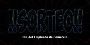 Sorteos por el Día del Empleado de Comercio